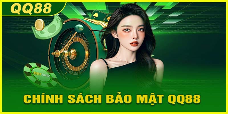 Chính sách bảo mật QQ88 chú trọng bảo vệ người dùng