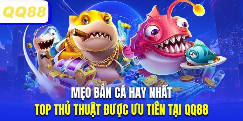 mẹo bắn cá hay nhất