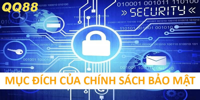 Chính sách bảo mật QQ88 liên tục được bổ sung và hoàn thiện